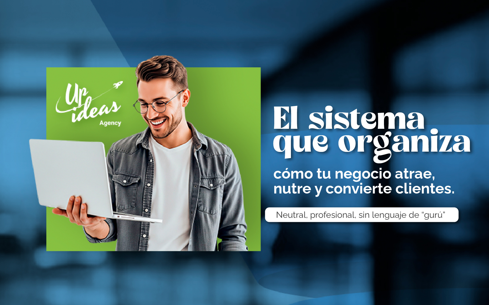 El sistema que organiza Blog Up Ideas