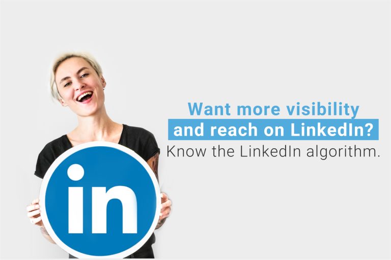 Want more visibility and reach on LinkedIn? Know the LinkedIn algorithm.