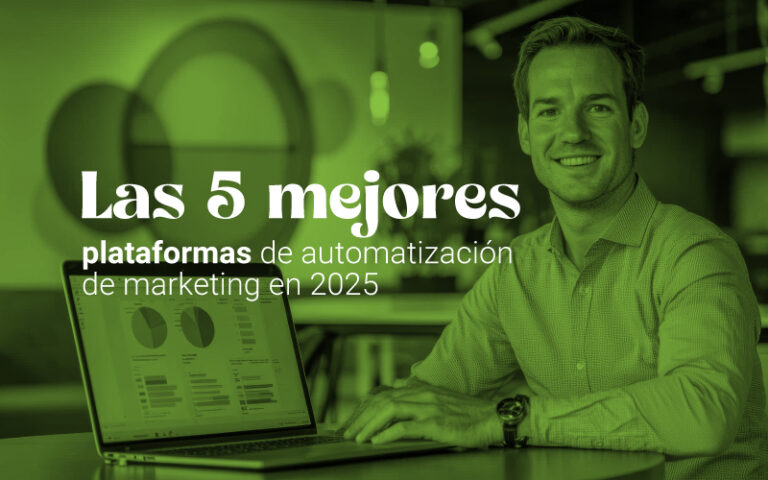 Las 5 Mejores Plataformas de Automatización de Marketing en 2025